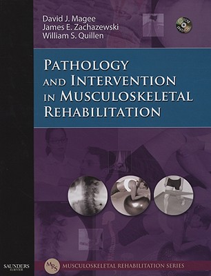 Image for Pathology and Intervention in Musculoskeletal Rehabilitation, 1e (Musculoskeletal Rehabilitation Series ( MRS ))