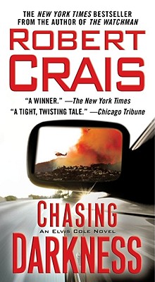 Chasing Darkness: An Elvis Cole Novel (Elvis Cole Novels)