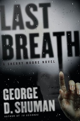 Last Breath: A Sherry Moore Novel