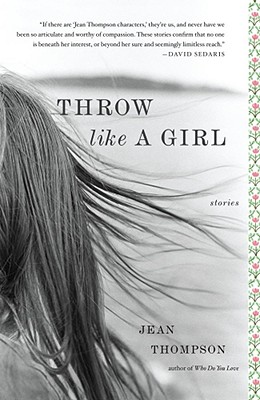 Throw Like A Girl: Stories