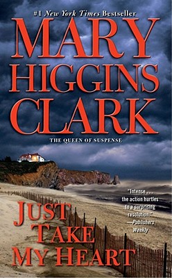 Just Take My Heart: A Novel