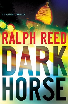Dark Horse: A Political Thriller