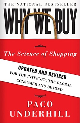 Image for Why We Buy: The Science of Shopping--Updated and Revised for the Internet, the Global Consumer, and Beyond