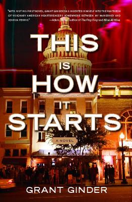 Image for This Is How It Starts: A Novel