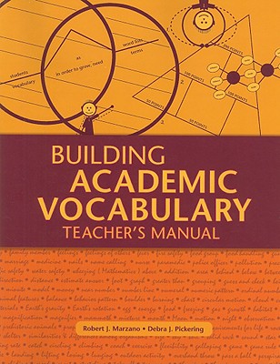 Building Academic Vocabulary: Teacher's Manual (Professional Development)