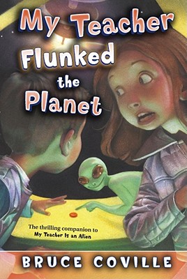 My Teacher Flunked the Planet (4) (My Teacher Books)