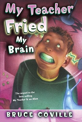 My Teacher Fried My Brains (2) (My Teacher Books)