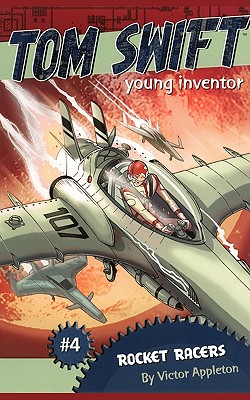 Rocket Racers (4) (Tom Swift, Young Inventor)