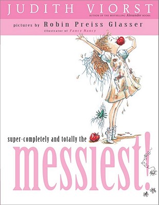 Image for Super-Completely and Totally the Messiest! Super-Completely and Totally the Messiest!