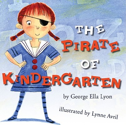 Image for The Pirate of Kindergarten (Richard Jackson Books (Atheneum Hardcover)) The Pirate of Kindergarten (Richard Jackson Books (Atheneum Hardcover))