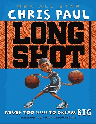 Image for Long Shot: Never Too Small to Dream Big Long Shot: Never Too Small to Dream Big