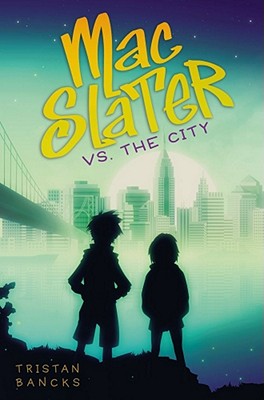 Mac Slater vs. the City (Mac Slater Hunts the Cool)