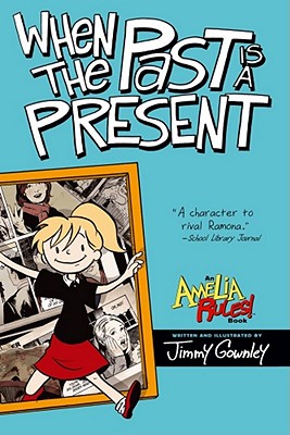 Image for When the Past Is a Present (Amelia Rules!) When the Past Is a Present (Amelia Rules!)