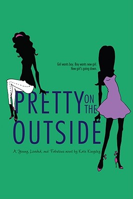 Pretty On The Outside - Young, Loaded, And Fabulous Novel