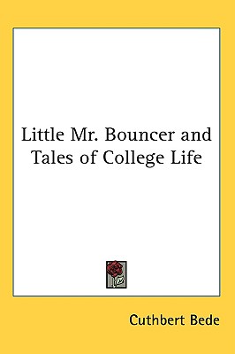 LITTLE MR. BOUNCER AND TALES OF COLLEGE LIFE