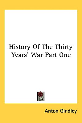 History of the Thirty Years' War Part One