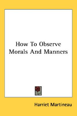 How to Observe Morals and Manners