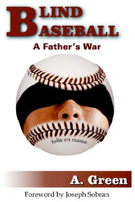 BLIND BASEBALL: A Father's War