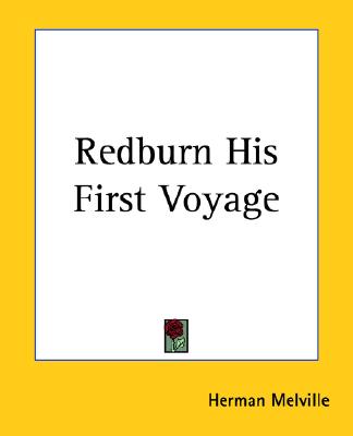 Redburn His First Voyage