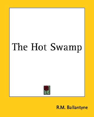 The Hot Swamp