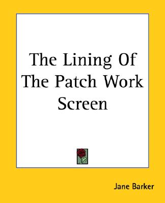 The Lining of the Patch Work Screen