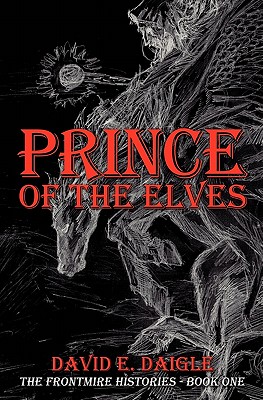 Image for Prince of the Elves: The Frontmire Histories - Book I