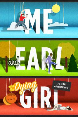 Image for Me and Earl and the Dying Girl