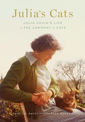 Image for Julia's Cats: Julia Child's Life in the Company of Cats Julia's Cats: Julia Child's Life in the Company of Cats