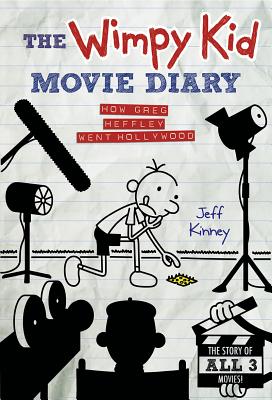 The Wimpy Kid Movie Diary: How Greg Heffley Went Hollywood, Revised and Expanded Edition (Diary of a Wimpy Kid) (More from the Wimpy World)