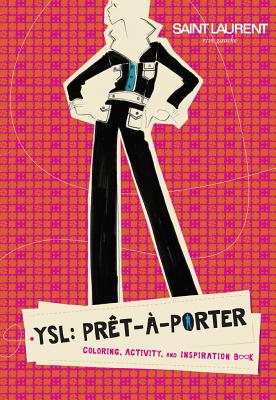 YSL: Prt--Porter: Coloring, Activity, and Inspiration Book