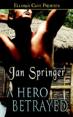 A Hero Betrayed [Paperback] Springer, Jan