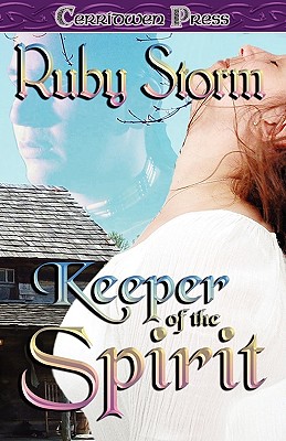 Keeper of the Spirit [Paperback] Storm, Ruby