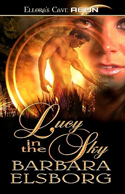 Lucy in the Sky: Ellora's Cave [Paperback] Elsborg, Barbara