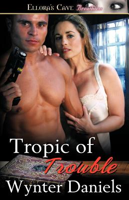 Tropic of Trouble