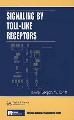 Signaling by Toll-Like Receptors (Methods in Signal Transduction Series)