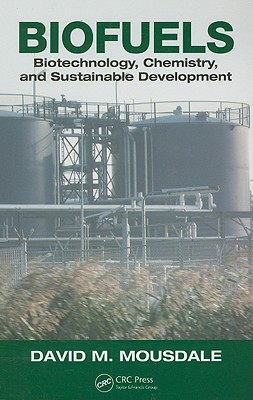 Biofuels: Biotechnology, Chemistry, and Sustainable Development