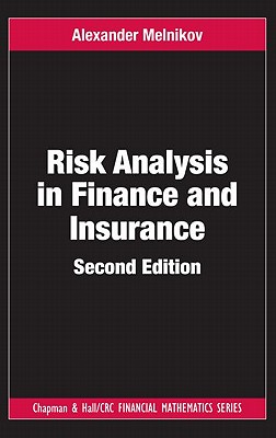 Risk Analysis in Finance and Insurance (Chapman and Hall/CRC Financial Mathematics Series)