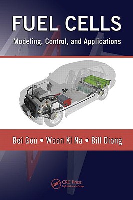 Fuel Cells: Modeling, Control, and Applications (Power Electronics and Applications Series)