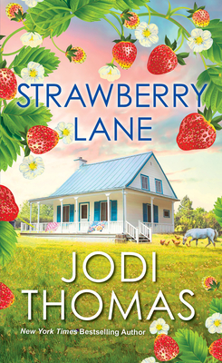 Strawberry Lane: A Touching Texas Love Story (Someday Valley)