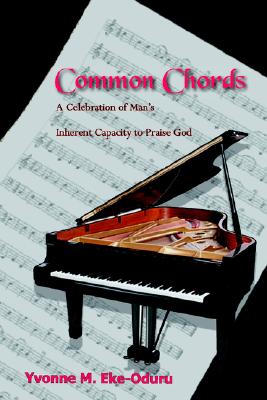 Image for Common Chords: A Celebration of Man's Inherent Capacity to Praise God