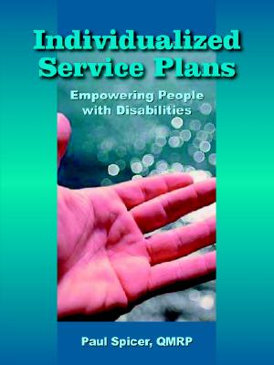 Image for Individualized Service Plans: Empowering People with Disabilities Individualized Service Plans: Empowering People with Disabilities