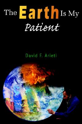 The Earth Is My Patient