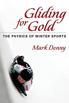 Image for Gliding for Gold: The Physics of Winter Sports