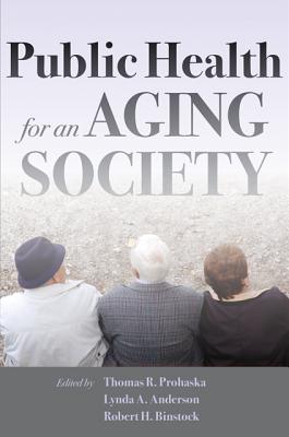 Image for Public Health for an Aging Society Public Health for an Aging Society