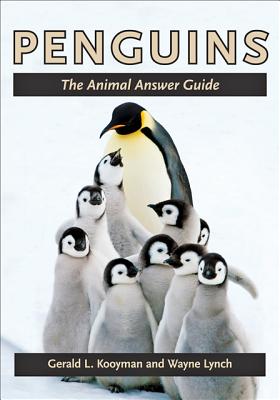 Penguins: The Animal Answer Guide (The Animal Answer Guides: Q&A for the Curious Naturalist)