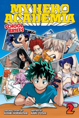 Image for My Hero Academia: School Briefs, Vol. 2: Training Camp (2) My Hero Academia: School Briefs, Vol. 2: Training Camp (2)