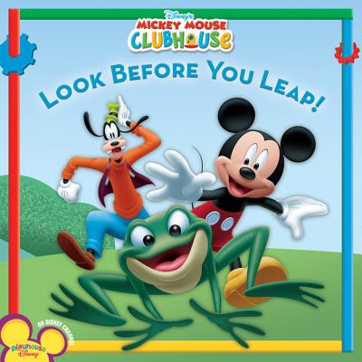 Image for Mickey Mouse Clubhouse: Look Before You Leap! (Disney's Mickey Mouse Clubhouse (8x8)) Mickey Mouse Clubhouse: Look Before You Leap! (Disney's Mickey Mouse Clubhouse (8x8))
