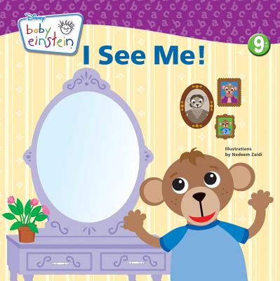 Baby Einstein: I See Me!: A Mirror Board Book (A Touch-and-feel Book)