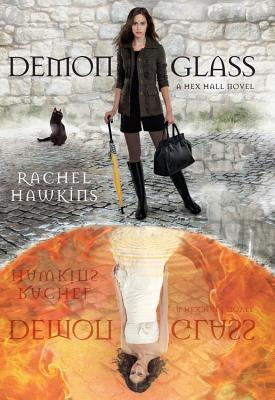 Demonglass (A Hex Hall Novel)