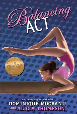 The Go-for-Gold Gymnasts: Balancing Act (The Go-for-Gold Gymnasts, 2)